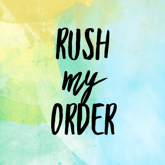 Rush my order