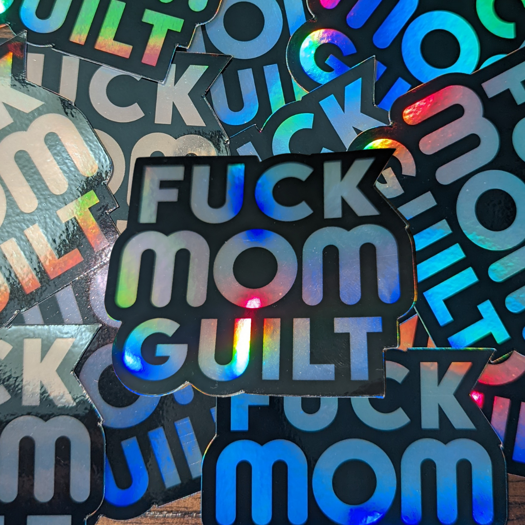 F*** Mom Guilt Sticker