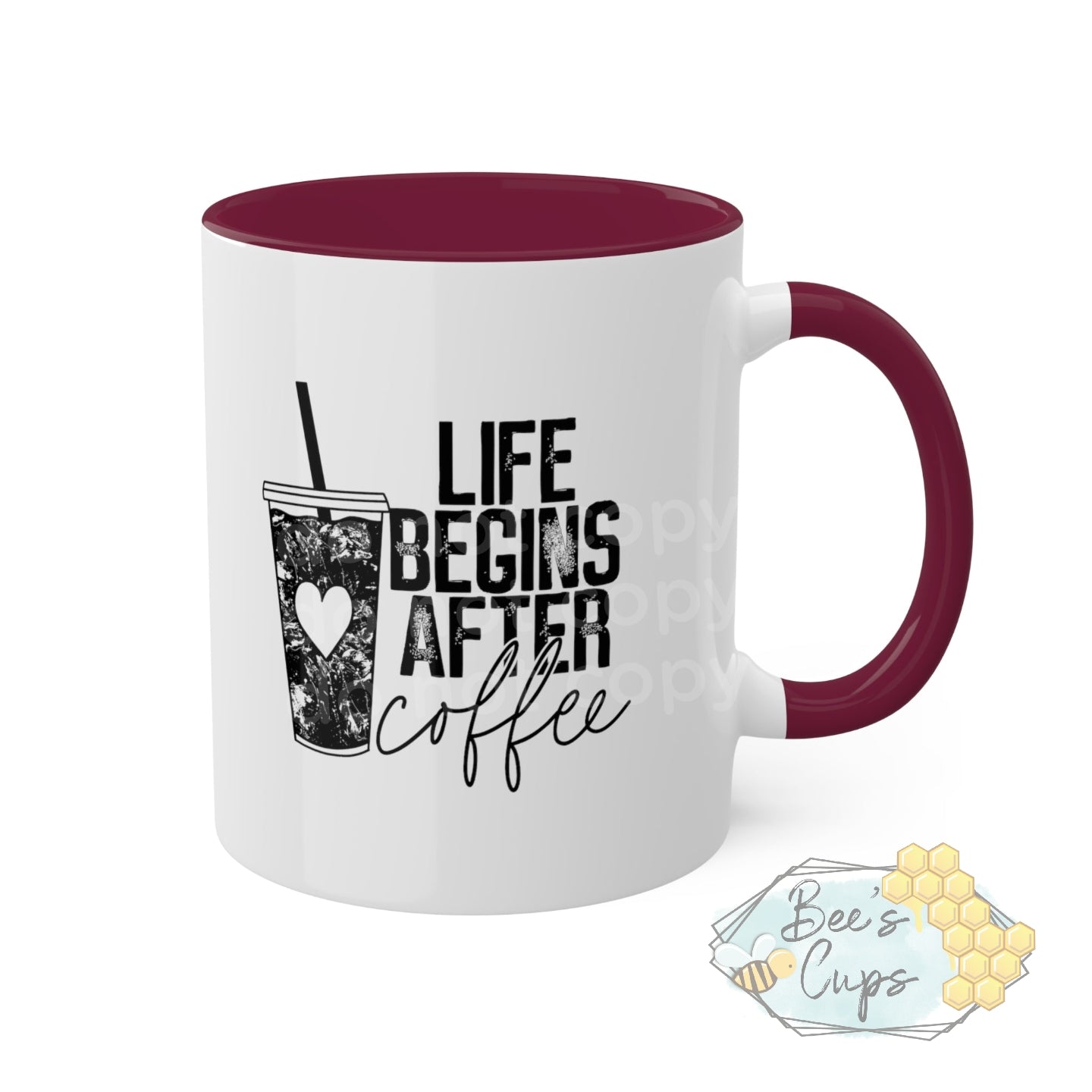 11oz Life Begins After Coffee